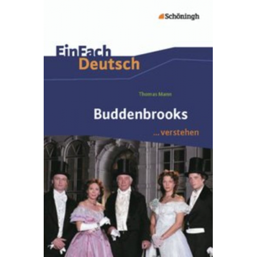 Dirk Scholten Corinna Schlicht - Mann, T: Buddenbrooks EinFach Deutsch verstehen