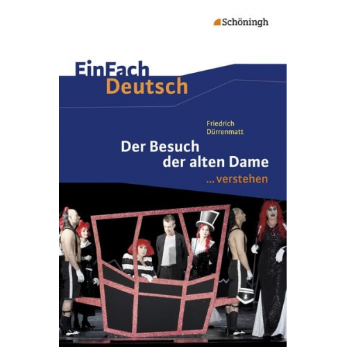 Stefanie Harrecker Wilhelm Nutzinger - Der Besuch der alten Dame. EinFach Deutsch ...verstehen