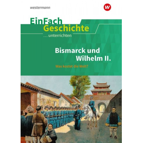 Marco Anniser - Das Deutsche Kaiserreich Teil 2. EinFach Geschichte ...unterrichten