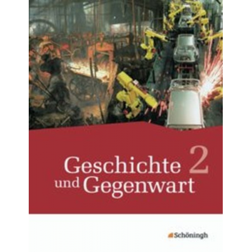 Daniel Burger Jörn Bodeck Michael Bohle Ulrich Bröhenhorst Katharina Gessner - Geschichte Gegenwart 2 mittlere Schulwesen Neubearb.