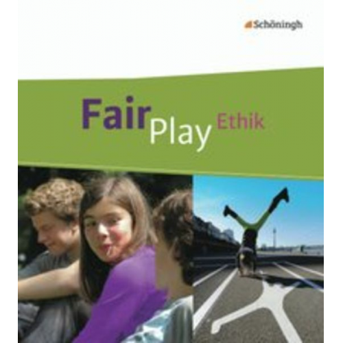 Ulrike Hanraths Volker Pfeifer Helmut Wamsler Andrea Welz - Fair Play - Lehrwerk für den Ethikunterricht - Mittleres Schulwesen (Realschule u.a.) für Baden-Württemberg u.a.