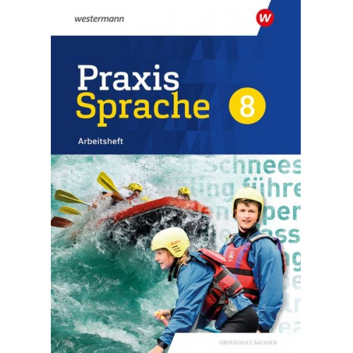 Praxis Sprache 8. Arbeitsheft. Differenzierende Ausgabe für Sachsen