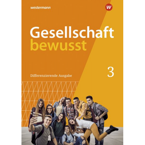 Gesellschaft bewusst 3. Schulbuch. Für Nordrhein-Westfalen