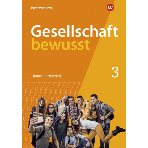 Gesellschaft bewusst 3. Duales Förderheft: Für den sprachsensiblen und inklusiven Unterricht. Für Nordrhein-Westfalen