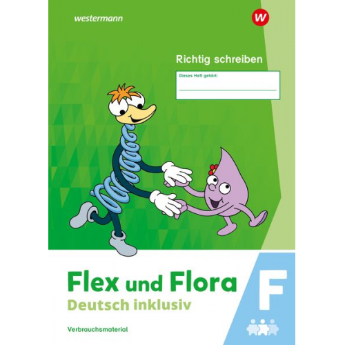 Flex und Flora - Deutsch inklusiv . Richtig schreiben inklusiv F