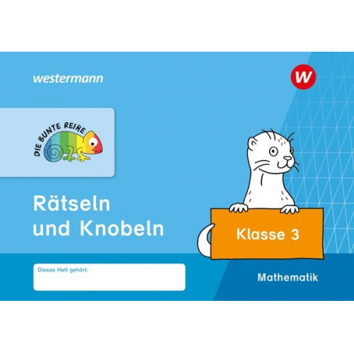 DIE BUNTE REIHE - Mathematik. Rätseln und Knobeln. Klasse 3