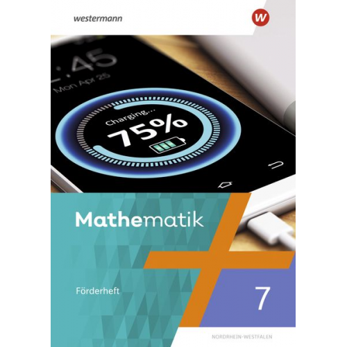 Bernd Liebau Uwe Scheele Wilhelm Wilke - Mathematik 7. Förderheft. NRW Nordrhein-Westfalen