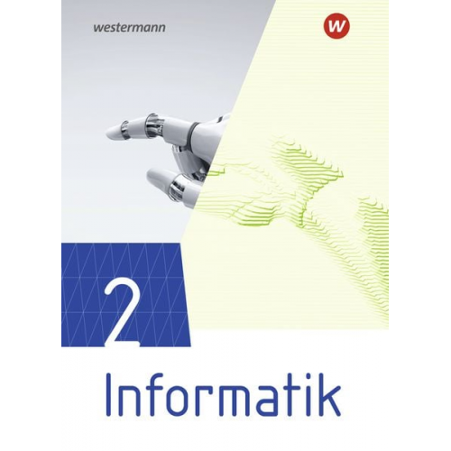 Informatik 2. Schulbuch. Lehrwerk für die gymnasiale Oberstufe