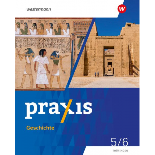 Stefanie Dinter Denise Gottschild Alexander Klaehr Andreas Klingeberg Ulrike Lohse - Praxis Geschichte 5 / 6. Schulbuch. Für Thüringen