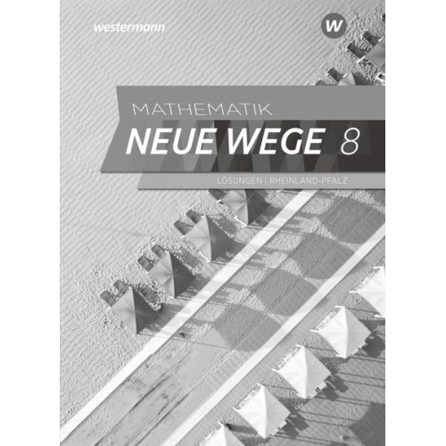 Mathematik Neue Wege SI 8. Lösungen. Für Rheinland-Pfalz