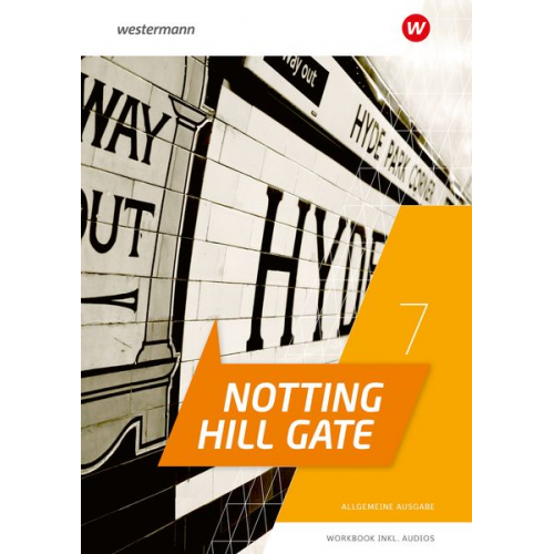 Notting Hill Gate 7. Workbook mit Audio-Download. Allgemeine Ausgabe