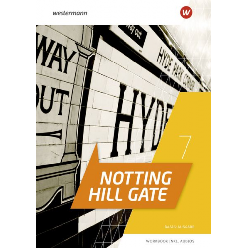 Notting Hill Gate 7. Workbook. Basis-Ausgabe mit Audio-Download