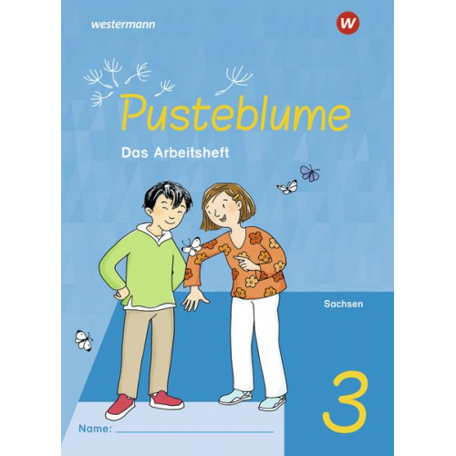 Pusteblume. Sachunterricht 3. Arbeitsheft. Für Sachsen