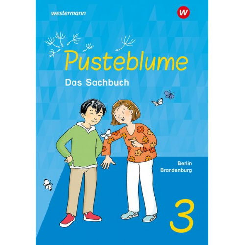 Pusteblume. Sachunterricht 3. Schulbuch. Für Berlin und Brandenburg