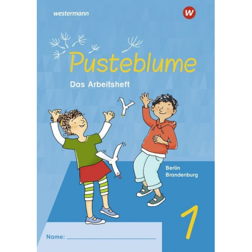 Pusteblume. Sachunterricht 1. Arbeitsheft. Für Berlin und Brandenburg