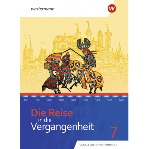 Die Reise in die Vergangenheit 7. Schulbuch. Für Mecklenburg-Vorpommern