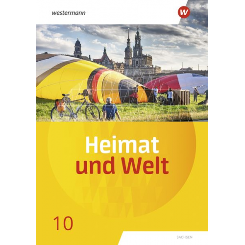 Kerstin Bräuer Ute Liebmann Susanne Markert Simone Reutemann Florian Ringel - Heimat und Welt 10. Schulbuch. Sachsen