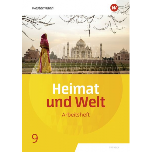 Kerstin Bräuer Ute Liebmann Susanne Markert Simone Reutemann Florian Ringel - Heimat und Welt 9. Arbeitsheft. Sachsen