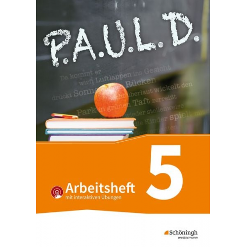 Michael Fuchs Thomas Bartoldus Johannes Diekhans Sandra Greiff-Lüchow Dietrich Herrmann - P.A.U.L. D. (Paul) 5. Arbeitsheft mit interaktiven Übungen. Für Gymnasien und Gesamtschulen - Bisherige Ausgabe