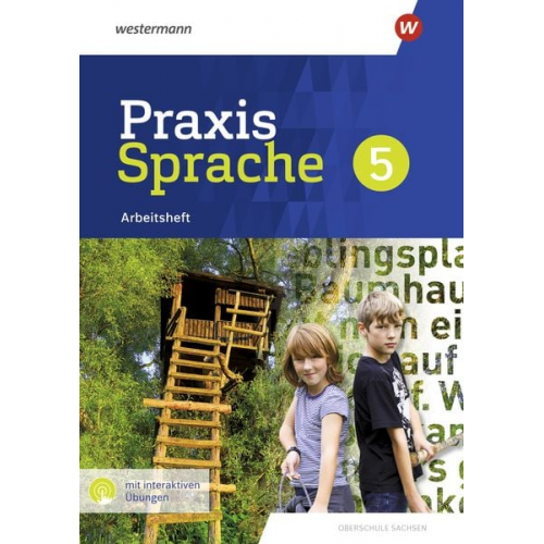 Praxis Sprache 5. Arbeitsheft mit interaktiven Übungen. Differenzierende Ausgabe für Sachsen