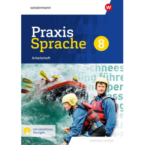 Praxis Sprache 8. Arbeitsheft mit interaktiven Übungen. Differenzierende Ausgabe für Sachsen