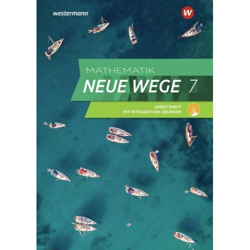 Mathematik Neue Wege SI 7. Arbeitsheft mit interaktiven Übungen. G9. Nordrhein-Westfalen, Schleswig-Holstein