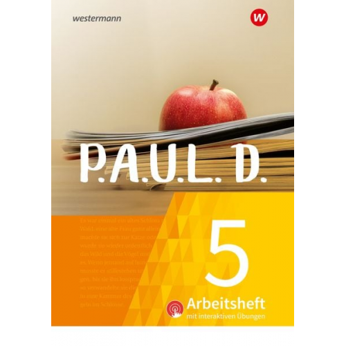 Lukas Gehlen Sabine Aland Martin Zurwehme Thomas Bartoldus Johannes Diekhans - P.A.U.L. D. (Paul) 5. Arbeitsheft interaktiven Übungen. Für Gymnasien und Gesamtschulen - Neubearbeitung