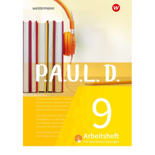 Johannes Diekhans Sabine Aland Achim Sigge Thomas Bartoldus Martin Zurwehme - P.A.U.L. D. (Paul) 9. Arbeitsheft interaktiven Übungen. Für Gymnasien und Gesamtschulen - Neubearbeitung