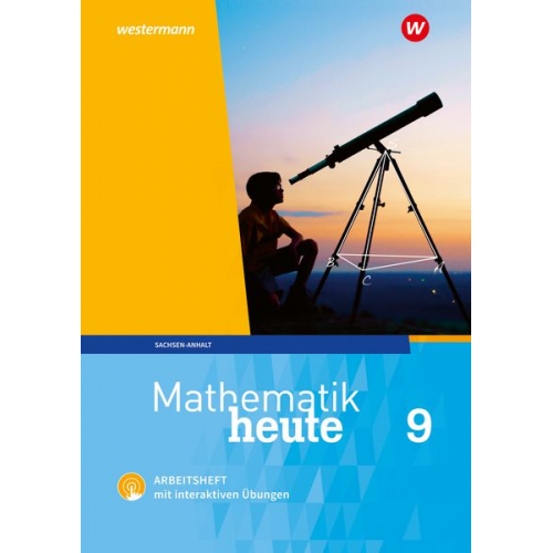 Mathematik heute 9. Arbeitsheft mit interaktiven Übungen. Sachsen-Anhalt