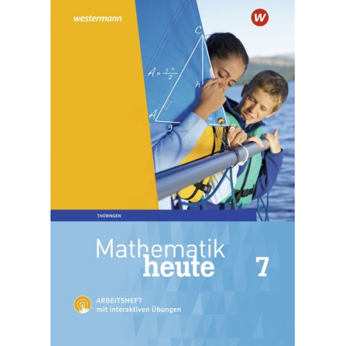 Christine Fiedler Sylvia Günther Edeltraud Reiche Jörg Triebel Ulrich Wenzel - Mathematik heute 7. Arbeitsheft mit interaktiven Übungen. Thüringen