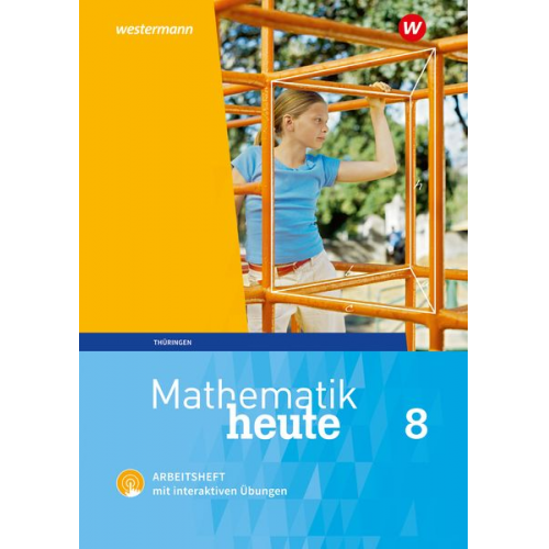 Christine Fiedler Sylvia Günther Edeltraud Reiche Jörg Triebel Ulrich Wenzel - Mathematik heute 8. Arbeitsheft mit interaktiven Übungen. Thüringen