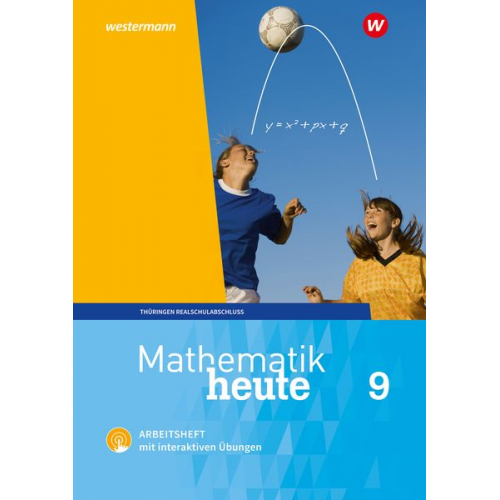 Christine Fiedler Sylvia Günther Edeltraud Reiche Jörg Triebel Ulrich Wenzel - Mathematik heute 9. Arbeitsheft mit interaktiven Übungen. Thüringen