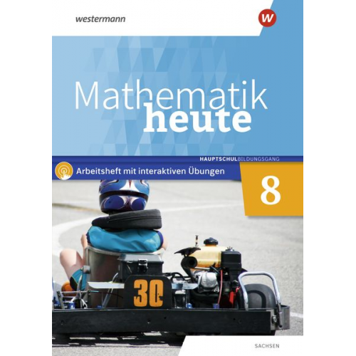 Mathematik heute 8. Arbeitsheft mit interaktiven Übungen. Hauptschulbildungsgang. Für Sachsen