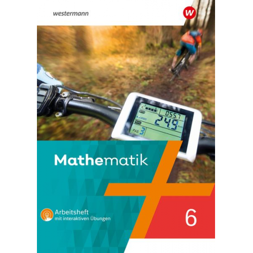 Mathematik 6. Arbeitsheft interaktiven Übungen. Für Rheinland-Pfalz, Saarland und Baden-Württemberg