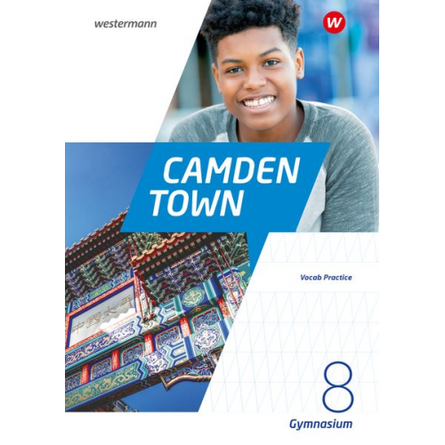 Camden Town 8. Vocab Practice. Allgemeine Ausgabe für Gymnasien