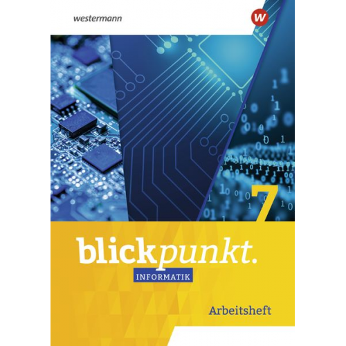 Blickpunkt Informatik 7. Arbeitsheft. Für Sachsen