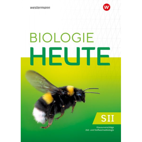 Biologie heute SII. Klausurvorschläge Zellbiologie und Stoffwechselbiologie. Allgemeine Ausgabe