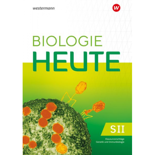 Biologie heute SII. Klausurvorschläge Genetik und Immunbiologie. Allgemeine Ausgabe