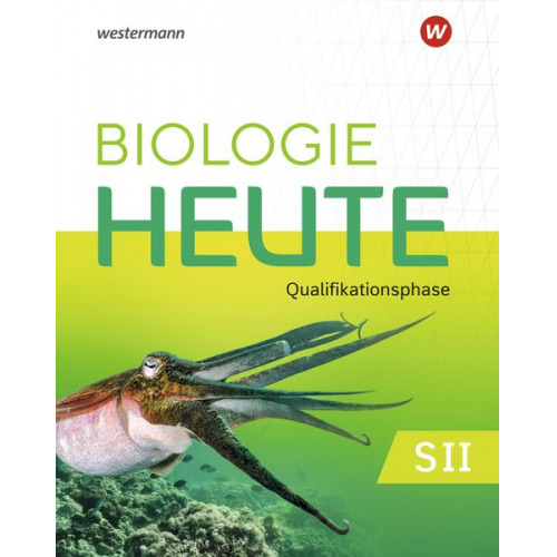 Biologie heute SII. Qualifikationsphase: Schulbuch. Für Niedersachsen