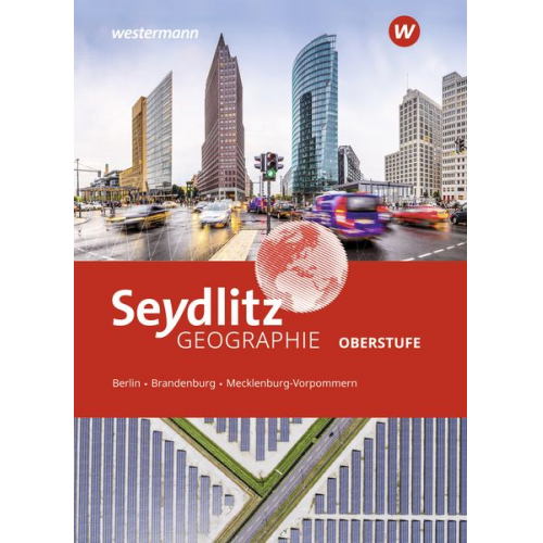 Seydlitz Geographie. Schulbuch. Für die Oberstufe in Berlin, Brandenburg und Mecklenburg-Vorpommern