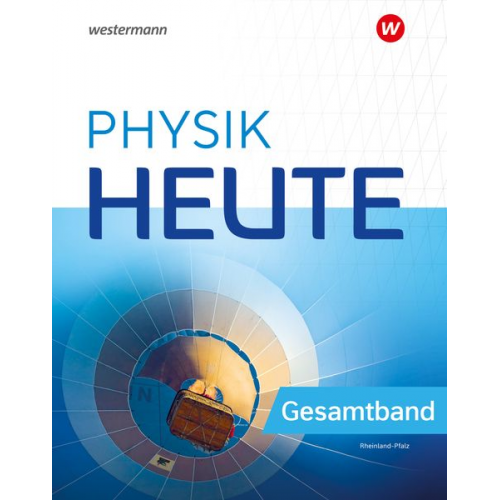 Physik heute. Gesamtband Schulbuch. Für Rheinland-Pfalz