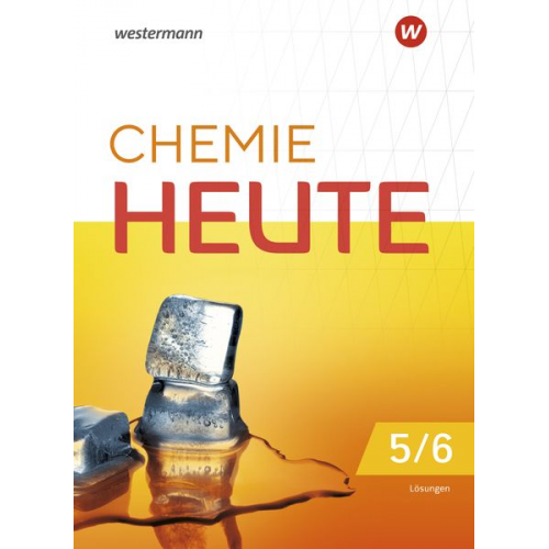 Chemie heute SI 5 / 6. Lösungen Für Niedersachsen und Schleswig-Holstein