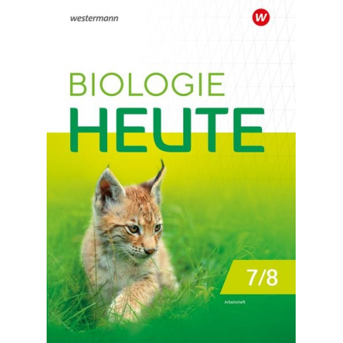 Biologie heute SI 7/8. Arbeitsheft. Für die Sekundarstufe I in Berlin und Brandenburg