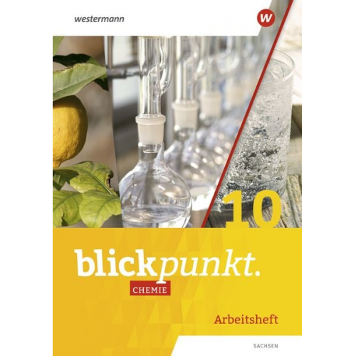 Blickpunkt Chemie 10. Arbeitsheft. Für Sachsen