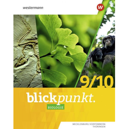 Blickpunkt Biologie 9 / 10. Schulbuch. Für Mecklenburg-Vorpommern und Thüringen