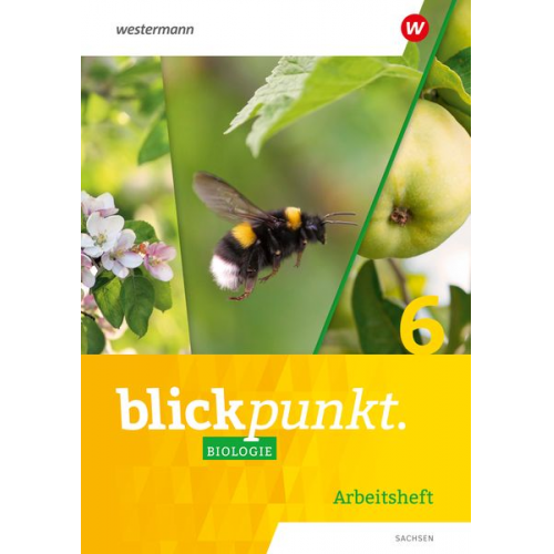 Blickpunkt Biologie 6. Arbeitsheft. Für Sachsen