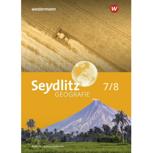 Seydlitz Geografie 7 / 8 . Schulbuch. Für Berlin und Brandenburg