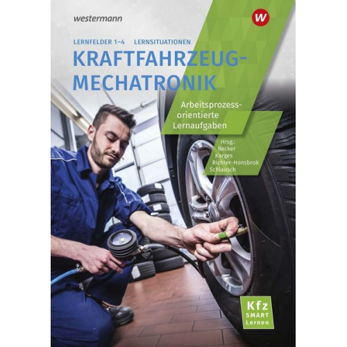 Kfz SMART Lernen. Lernfelder 1 - 4 Lernsituationen