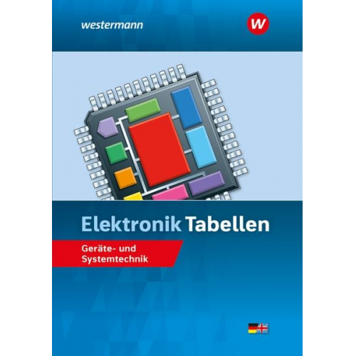 Harald Wickert Heinrich Hübscher Hans-Joachim Petersen Michael Dzieia Hannes Rewald - Elektronik Tabellen. Geräte- und Systemtechnik: Tabellenbuch