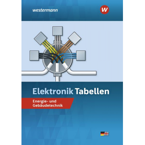 Jürgen Klaue Dieter Jagla Heinrich Hübscher Hans-Joachim Petersen Harald Wickert - Elektronik Tabellen. Energie- und Gebäudetechnik: Tabellenbuch